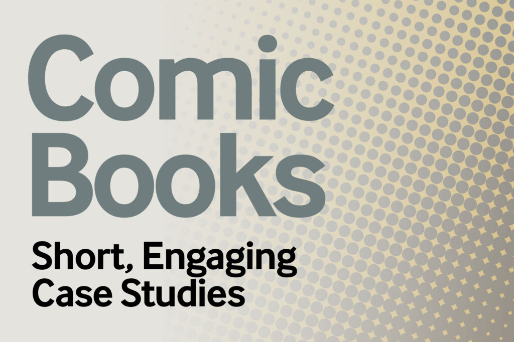 Comic Books — Short, Engaging Case Studies